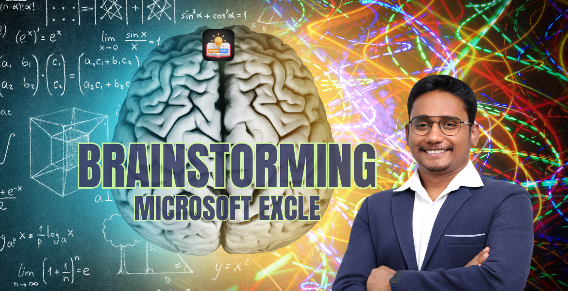 Brainstorming of Advance Excel